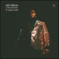 It Rains Love/Will I Get Off Easy - Lee Fields & the Expressions