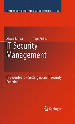 It Security Management: It Securiteers - Setting Up an It Security Function - Partida, Alberto, and Andina, Diego