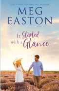 It Started with a Glance: A Sweet Small Town Romance