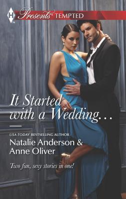 It Started with a Wedding...: An Anthology - Anderson, Natalie, and Oliver, Anne