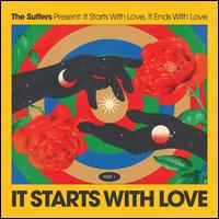 It Starts with Love - The Suffers