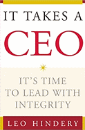 It Takes a CEO: It's Time to Lead with Integrity