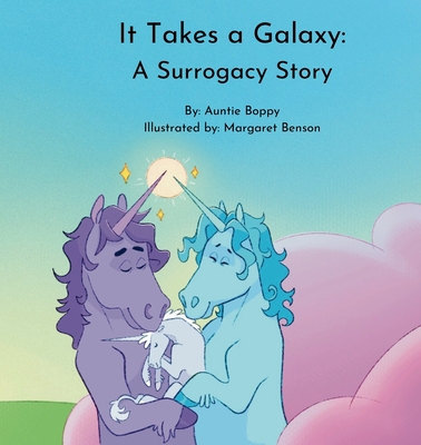 It Takes a Galaxy: A Surrogacy Story - Boppy, Auntie