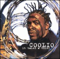 It Takes a Thief - Coolio