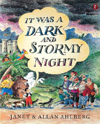 It Was a Dark and Stormy Night - Ahlberg, Allan, and Ahlberg, Janet