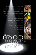 It Was Good: Performing Arts to the Glory of God