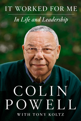 It Worked for Me: In Life and Leadership - Powell, Colin