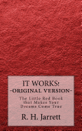 It Works - Original Edition: The Little Red Book That Makes Your Dreams Come True