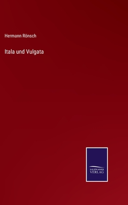 Itala Und Vulgata - Rnsch, Hermann