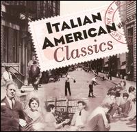 Italian American Classics [2 CD] - Various Artists