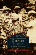 Italian Americans of Greater Boston: A Proud Tradition