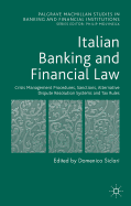 Italian Banking and Financial Law: Crisis Management Procedures, Sanctions, Alternative Dispute Resolution Systems and Tax Rules