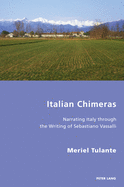 Italian Chimeras: Narrating Italy Through the Writing of Sebastiano Vassalli