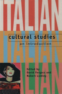 Italian Cultural Studies: An Introduction