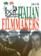 Italian Filmmakers: Self Portraits a Selection of Interviews