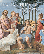 Italian Frescoes High Renaissance and Mannerism 1510-1600
