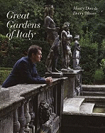 Italian Gardens a Personal Exploration of Italy's Great Gardens. Monty Don, Derry Moore