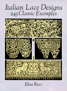 Italian Lace Designs: 243 Classic Examples