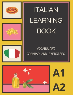 italian Learning Book: A1 A2 Learning Adventure with Vocabulary, Grammar, and Exercises - Progressions, Polyglot