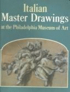 Italian Master Drawings at the Philadelphia Museum of Art