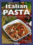 Italian Pasta: The Best Recipes Ever