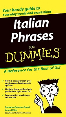 Italian Phrases for Dummies - Onofri, Francesca Romana (Editor), and Moller, Karen Antje (Editor)