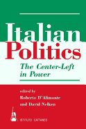 Italian Politics: The Center-Left in Power