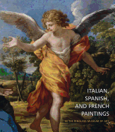 Italian, Spanish, and French Paintings: In the Ringling Museum of Art
