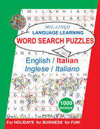 Italian Word Search Puzzles, for Holidays, for Business, for Fun: Language Learning Activity Book for English Speakers
