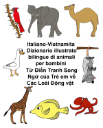 Italiano-Vietnamita Dizionario illustrato bilingue di animali per bambini