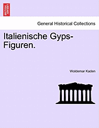 Italienische Gyps-Figuren.