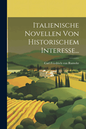 Italienische Novellen Von Historischem Interesse...