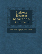 Italiens Neueste Schaub Hne, Volume 4