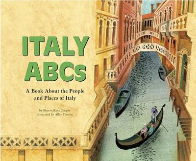 Italy ABCs: A Book about the People and Places of Italy - Katz Cooper, Sharon