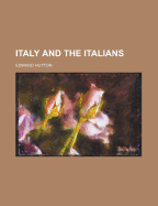 Italy and the Italians... Volume 2