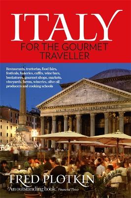 Italy for the Gourmet Traveller - Plotkin, Fred