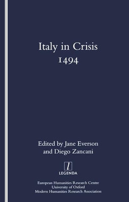 Italy in Crisis: 1494 - Everson, Jane E, and Zancani, Diego