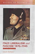 Italy: Liberalism and Fascism 1870-1945