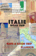 Italy Road Trip: Italy Travel Planner