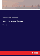 Italy, Rome and Naples: Vol. 2