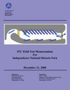 Itc Field Test Memorandum for Independence National Historical Park: December 21, 2000