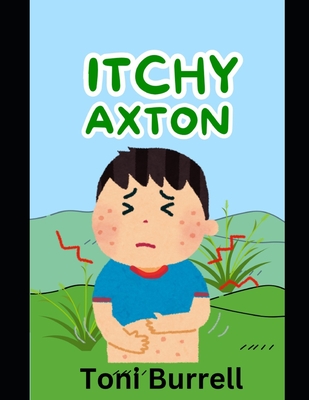 Itchy Axton - Jackson Burrell, Toni