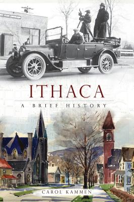 Ithaca: A Brief History - Kammen, Carol