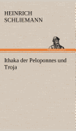 Ithaka Der Peloponnes Und Troja