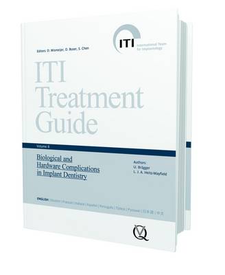 ITI Treatment Guide: Biological and Hardware Complications in Implant Dentistry: 8 - Wismeijer, Daniel (Editor), and Buser, Daniel (Editor), and Chen, Stephen (Editor)