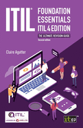 Itil Foundation Essentials - Itil: The Ultimate Revision Guide