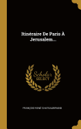 Itineraire De Paris a Jerusalem