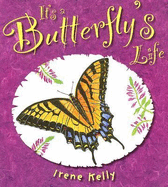 It's a Butterfly's Life - 
