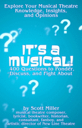 It's a Musical!: 400 Questions to Ponder, Discuss, and Fight about
