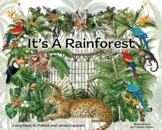 It's A Rainforest: A Magical Rainforest Songbook Journey